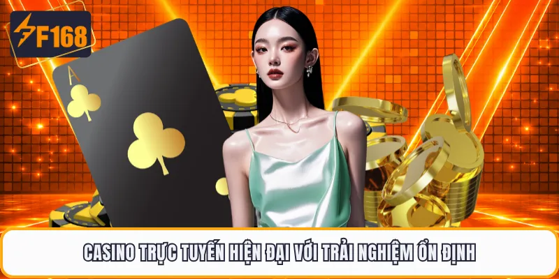 Casino trực tuyến hiện đại với trải nghiệm ổn định