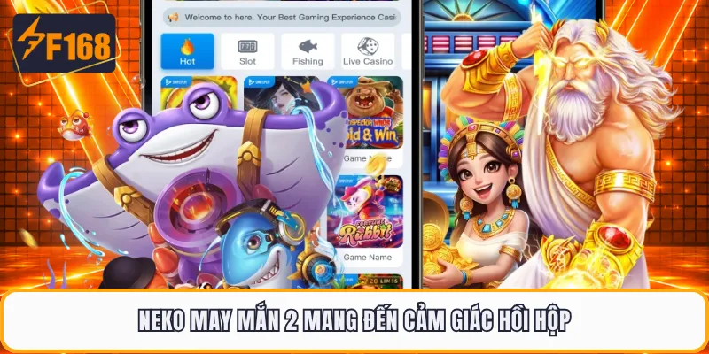 Neko May Mắn 2 mang đến cảm giác hồi hộp
